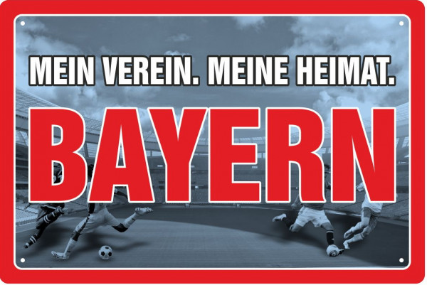 Blechschild Bayern -- mein Verein - meine Heimat