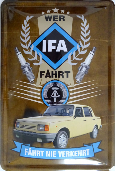 Blechschild wer IFA fahrt fährt nie verkehrt (Wartburg)