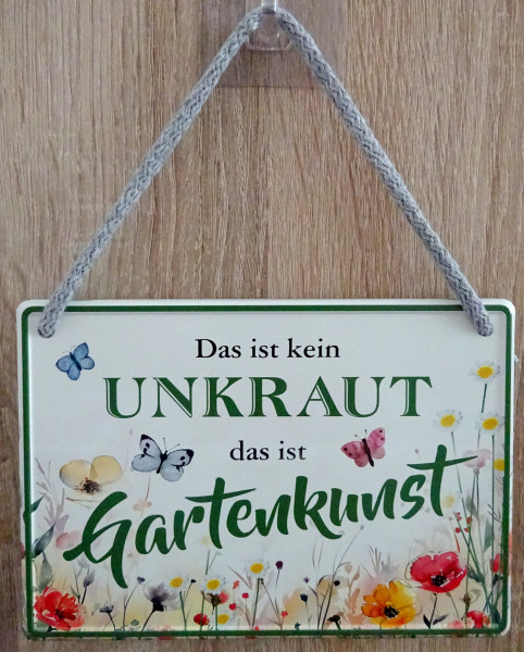 Hängeschild - Das ist kein Unkraut - das ist Gartenkunst